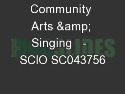 Community Arts & Singing   -  SCIO SC043756