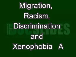 International Migration,  Racism, Discrimination and Xenophobia   A