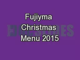Fujiyma Christmas Menu 2015