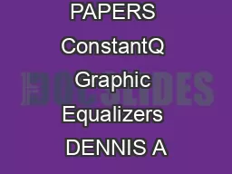 PAPERS ConstantQ Graphic Equalizers DENNIS A