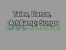 Tales, Dance, Art & Songs
