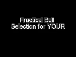 Practical Bull Selection for YOUR