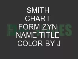 SMITH CHART FORM ZYN NAME TITLE COLOR BY J