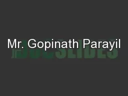 Mr. Gopinath Parayil