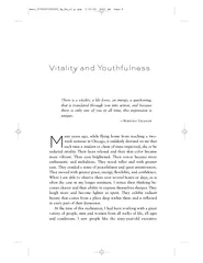 Vitality and YouthfulnessThere is a vitality, a life force, an energy,