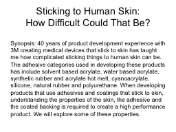 Sticking to Human Skin: