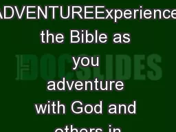 ADVENTUREExperience the Bible as you adventure with God and others in