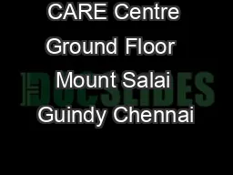CARE Centre Ground Floor  Mount Salai Guindy Chennai