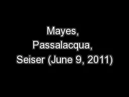Mayes, Passalacqua, Seiser (June 9, 2011)