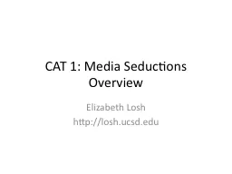 CAT 1: Media Seductions