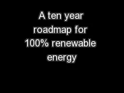 A ten year roadmap for 100% renewable energy�  Baseload energy supp