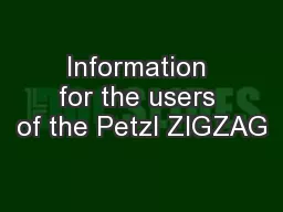 Information for the users of the Petzl ZIGZAG