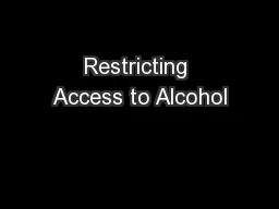 Restricting Access to Alcohol