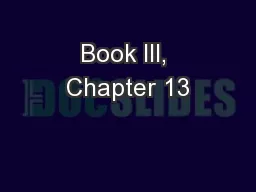 Book III, Chapter 13