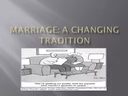 Marriage: A Changing Tradition