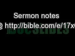 Sermon notes @ http://bible.com/e/17xO