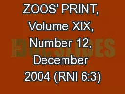 ZOOS' PRINT, Volume XIX, Number 12, December 2004 (RNI 6:3)