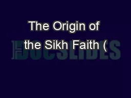 The Origin of the Sikh Faith (