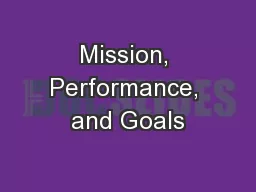 Mission, Performance, and Goals