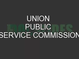 UNION PUBLIC SERVICE COMMISSION