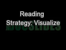 Reading Strategy: Visualize