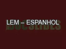 LEM – ESPANHOL