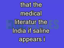 I don't think that the medical literatur the India if saline appears i