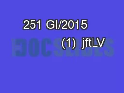 251 GI/2015                 (1)  jftLV