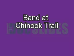 Band at Chinook Trail