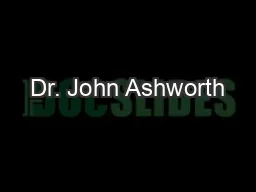 Dr. John Ashworth