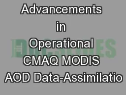 Advancements in Operational CMAQ MODIS AOD Data-Assimilatio