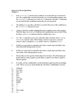 Answers to Review Questions 1. In an  statement, the conditions are te