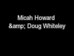 Micah Howard & Doug Whiteley