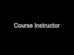 Course Instructor