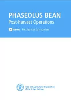PHASEOLUS BEANPost-harvest Operations       - Post-harvest Compendium