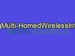 WiFi,LTE,orBoth?MeasuringMulti-HomedWirelessInternetPerformanceShuoDen