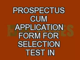 PROSPECTUS CUM APPLICATION FORM FOR SELECTION TEST IN