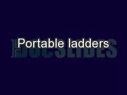 Portable ladders