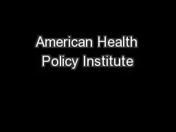 American Health Policy Institute