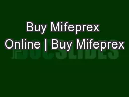 Buy Mifeprex Online | Buy Mifeprex