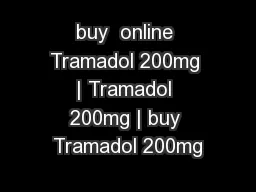 buy  online Tramadol 200mg | Tramadol 200mg | buy Tramadol 200mg