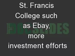Pete Gomori, St. Francis College such as Ebay, more investment efforts