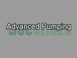 Advanced Pumping