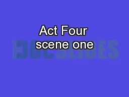 Act Four scene one