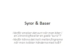 Syror & Baser