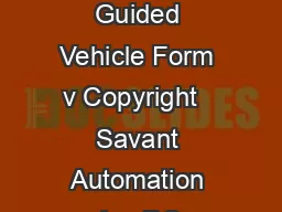 Model D  Automatic Guided Vehicle Form v Copyright   Savant Automation Inc DC