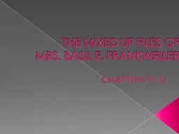 THE MIXED UP FILES OF