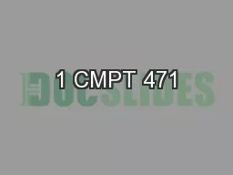 1 CMPT 471