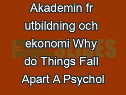 Beteckning Akademin fr utbildning och ekonomi Why do Things Fall Apart A Psychol