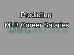 Predicting MLB Career Salaries